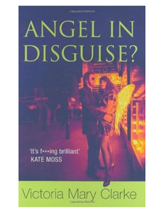 Angel in Disguise?, by Victoria Mary Clarke