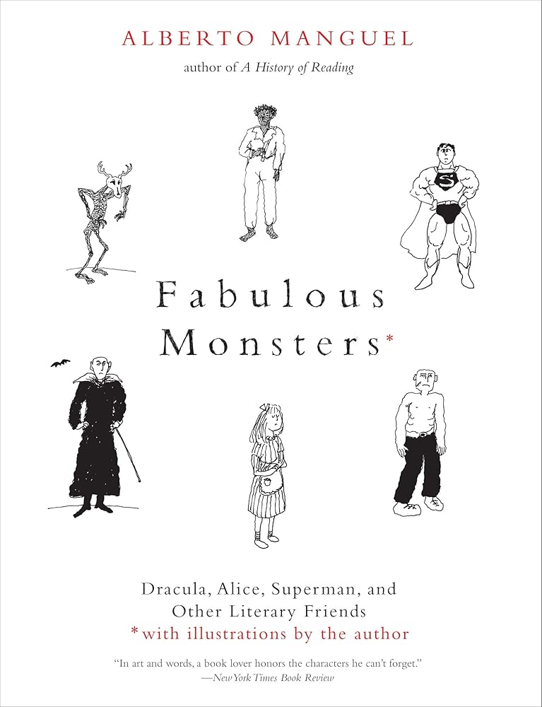 Fabulous Monsters: Dracula, Alice, Superman, and Other Literary Friends cover image