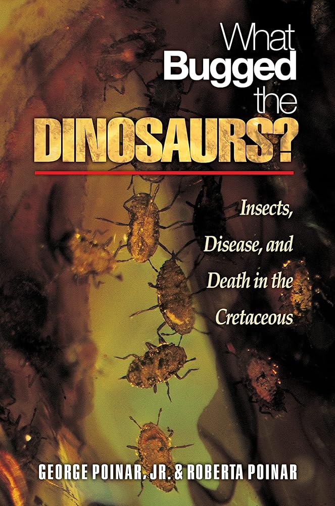 What Bugged the Dinosaurs?: Insects, Disease, and Death in the Cretaceous cover image