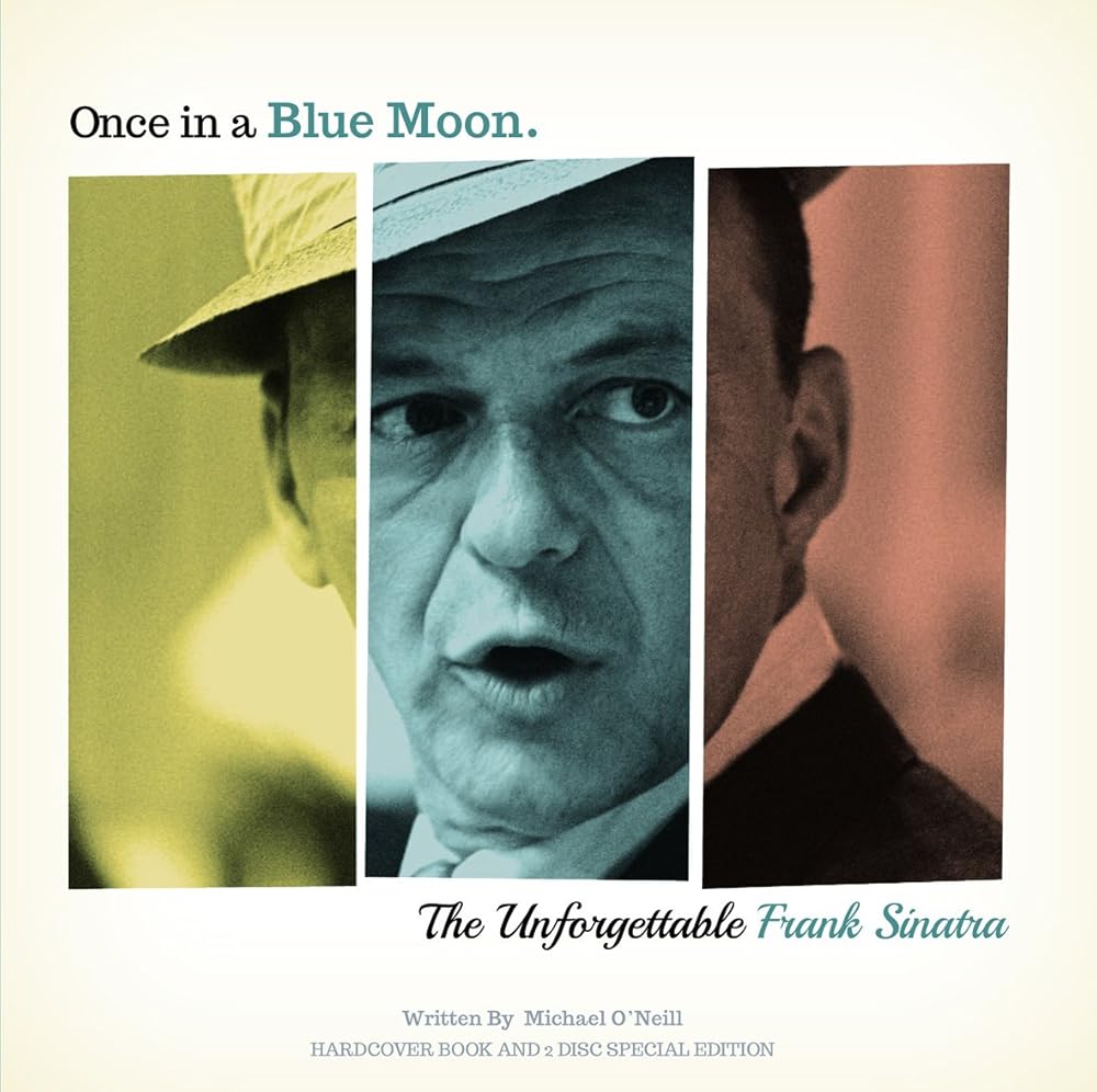 Once in a Blue Moon: The Unforgetable Frank Sinatra cover image