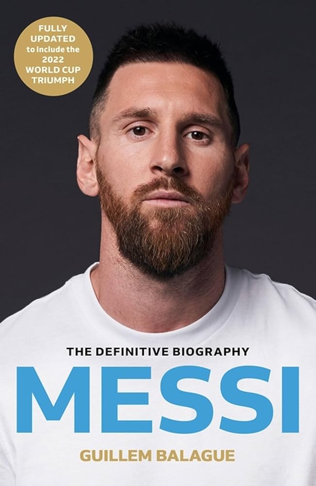 Messi: The must-read biography of the World Cup champion cover image