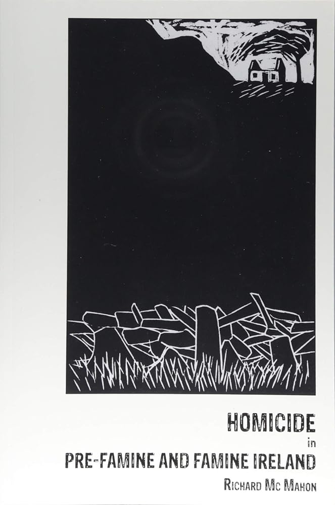 Homicide in pre-Famine and Famine Ireland cover image