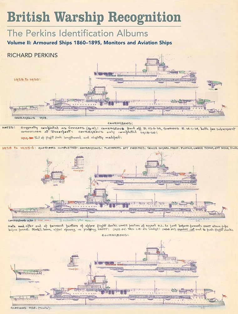 British Warship Recognition: The Perkins Identific: Volume II: Armored Ships 1860-1895, Monitors and Aviation Ships (Volume 2) cover image