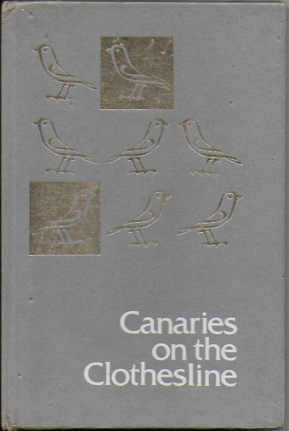 Canaries On the Clothesline,  by Harry P. McKeever