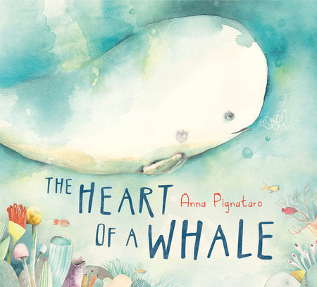 The Heart of a Whale, by Anna Pignataro