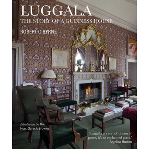 Luggala: The Story of a Guinness House, by Robert O'Byrne