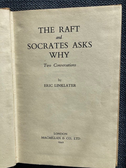 The Raft and Socrates Asks Why, by Eric Linklater